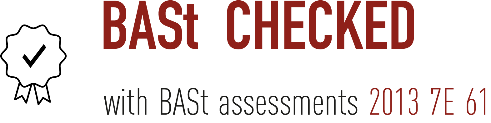 BASt-checked and certified according to EU-standard 2013 7E 61 BASt-checked and certified according to EU-standard 2013 7E 61